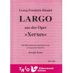 Largo aus der Oper "Xerxes" - Georg Friedrich Händel (George Frederic Handel) / Arr. Joseph Kanz