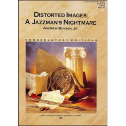 Distorted Images: A Jazzman's Nightmare - Andrew Boysen jr.