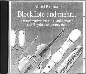 Blockflöte und mehr ... CD einzeln -Alfred Pfortner