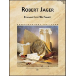 Epilogue "Lest We forget" - Robert E. Jager