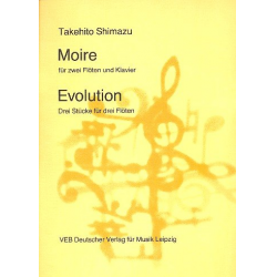 Moire  und  Evolution : für 2 (3) Flöten - Takehito Shimazu