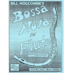 Bossa Nova for Flute (+CD) - Bill Holcombe
