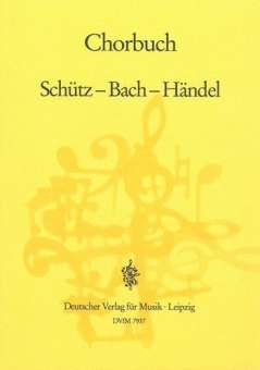 Schütz-Bach-Händel: Chorbuch 1985