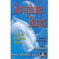 Saxophone Basics - a daily Practice Guide - David Liebman