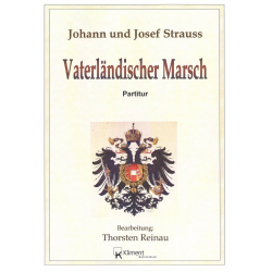 Vaterländischer Marsch - Johann Strauß / Strauss (Sohn) / Arr. Thorsten Reinau