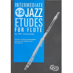 12 intermediate Jazz Etudes (+CD) for Flute - Bill Holcombe