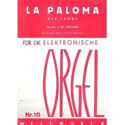 La Paloma : für E-Orgel (mit Text) - Sebastian Yradier