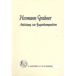Anleitung zur Fugenkomposition - Hermann Grabner