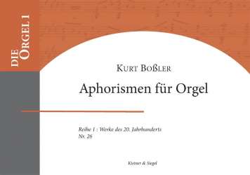 Aphorismen für Orgel - Kurt Boßler