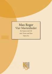 4 Marienlieder op.61e (Sopran und Alt (oder Tenor und Baß)) und Orgel - Max Reger