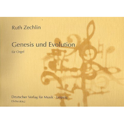 Genesis und Evolution : für Orgel - Ruth Zechlin