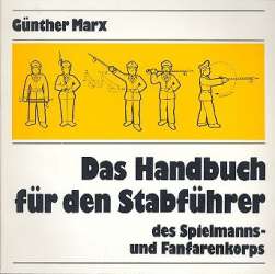 Das Handbuch für den Stabführer - Günther Marx