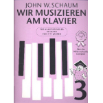 Wir musizieren am Klavier Band 3 (Neuausgabe 2018) - John Wesley Schaum