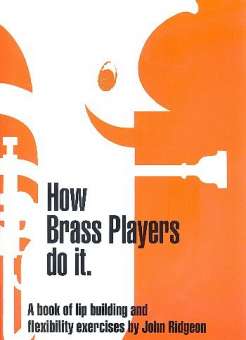 How Brass Players do it : for brass instruments