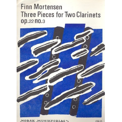 3 Pieces op. 22,3 for 2 Clarinets - Finn Mortensen