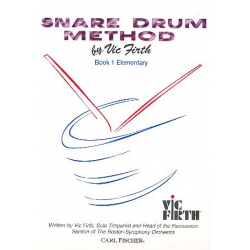 Snare Drum Method vol.1 : - Vic Firth