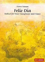 Feliz día -  for tenor saxophone and piano - Ferrer Ferran