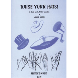 Raise your Hats : A Suite for - James Duncan Carey