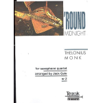 'Round Midnight : for 4 saxophones - Thelonious Sphere Monk