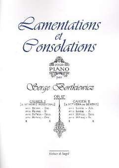 Lamentations et Consolations op.17 A