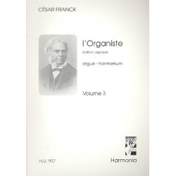 L'organiste vol.3 : pour orgue - César Franck