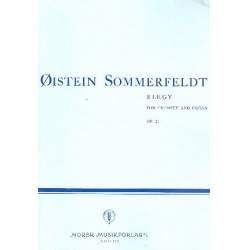 Elegy op.27 : for trumpet and organ - Öistein Sommerfeldt