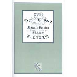 2 Transcriptionen aus Mozarts Requiem KV 626 - Wolfgang Amadeus Mozart / Arr. Franz Liszt