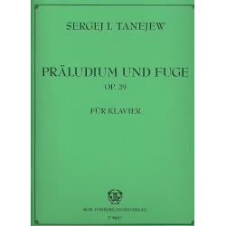 Prélude und Fuge op.29 : - Sergej Tanejew