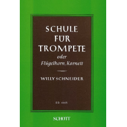 Schule für Trompete (Flügelhorn/Kornett) - Willy Schneider