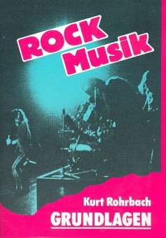 Rockmusik : Die Grundlagen