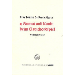 Anmut und Kunst beim Clavichordspiel - Tomas de Santa Maria / Arr. Eta Harich-Schneider