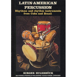 Latin-American Percussion : Rhythms - Birger Sulsbrück