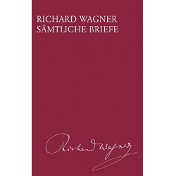 Sämtliche Briefe Band 7 - Richard Wagner