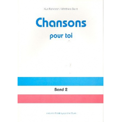 Chansons pour toi Band 2 : Materialien - Kurt Rohrbach