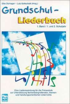 Grundschul-Liederbuch Band 1
