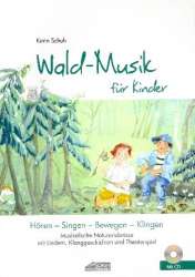 Wald-Musik für Kinder (+CD) : - Karin Karle