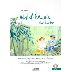 Wald-Musik für Kinder (+CD) : - Karin Karle