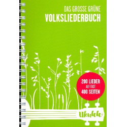 Das große grüne Volksliederbuch - Ukulele : - Carl Friedrich Abel