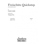 Freischütz Quickstep - Claudio S. Grafulla / Arr. Tommy Fry
