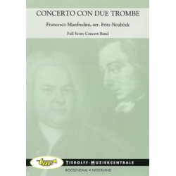 Concerto con due Trombe - Francesco Onofrio Manfredini / Arr. Fritz Neuböck
