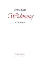 Widmung (Klavier mit Text) - Robert Schumann / Arr. Franz Liszt