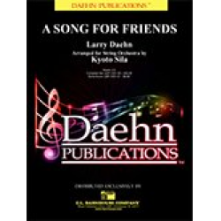 A Song for Friends - Larry Daehn / Arr. Kyoto Sila