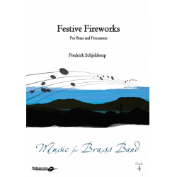 Festive Fireworks for Brass and Percussion - Fredrick Schjelderup