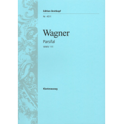 Parsival WWV 111 - Oper in 3 Akten - Richard Wagner / Arr. Otto Singer