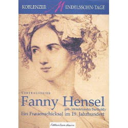 Fanny Hensel - Ein Frauenschicksal