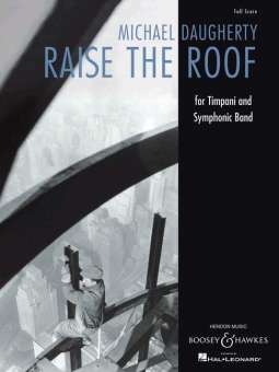 Raise the Roof - Pauken und Blasorchester - Partitur