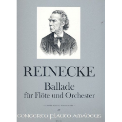 Ballade für Flöte und Orchester - - Carl Reinecke