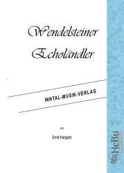 Wendelsteiner Echoländler - Emil Kargetz