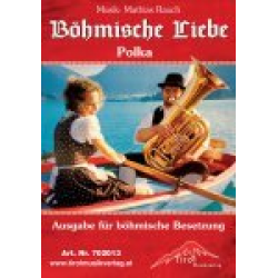 Böhmische Liebe - Böhmische Besetzung - Mathias Rauch