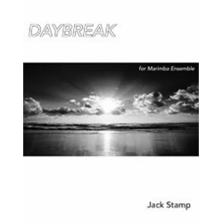 Daybreak for Marimba Ensemble - Jack Stamp